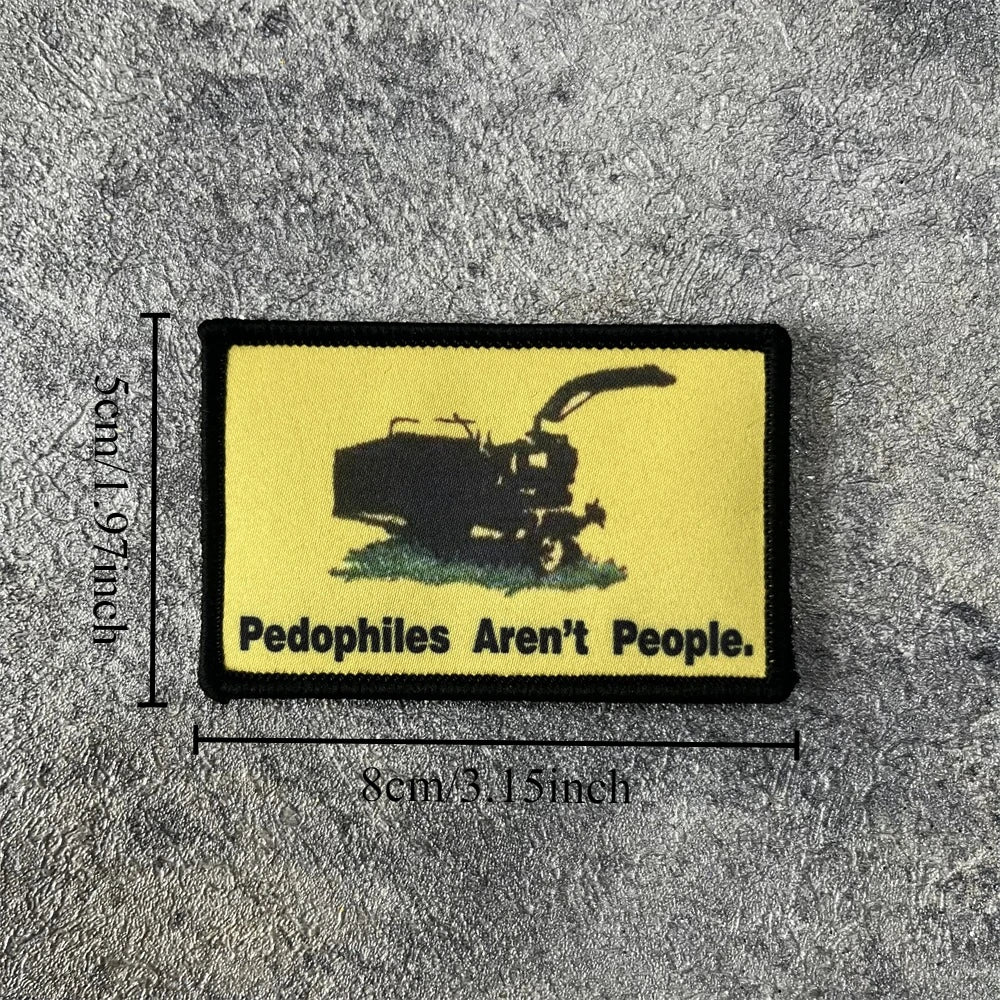Pedophiles Aren't People Tactical Patches