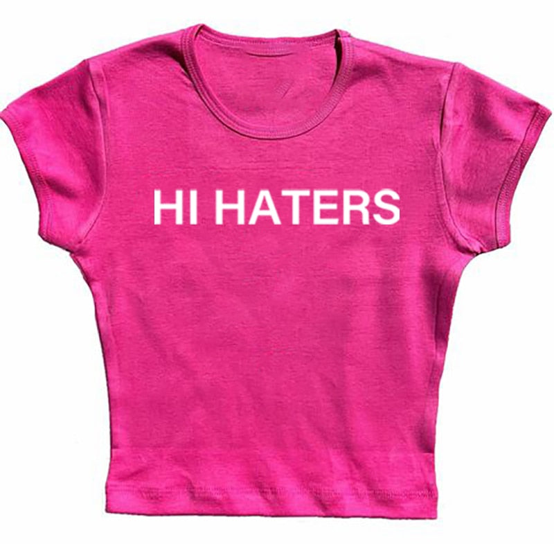 Hi Haters Bye Haters Tee