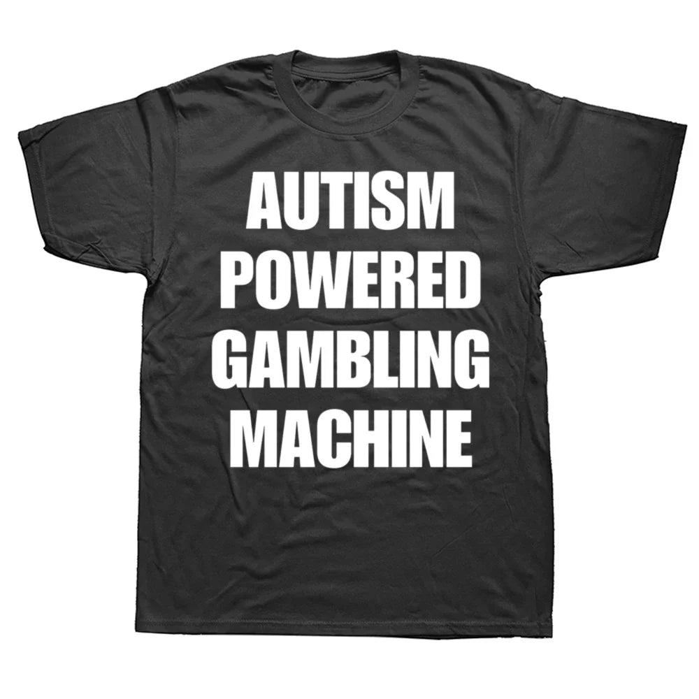 Autism Powered Gambling Machine Tee