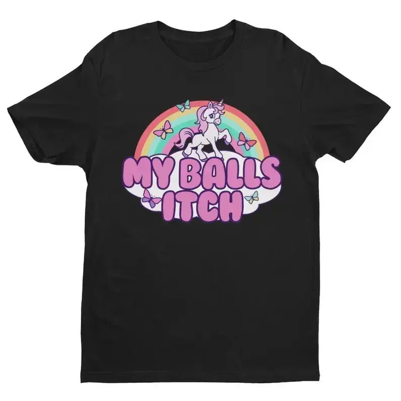 My Balls Itch Unicorn Tee