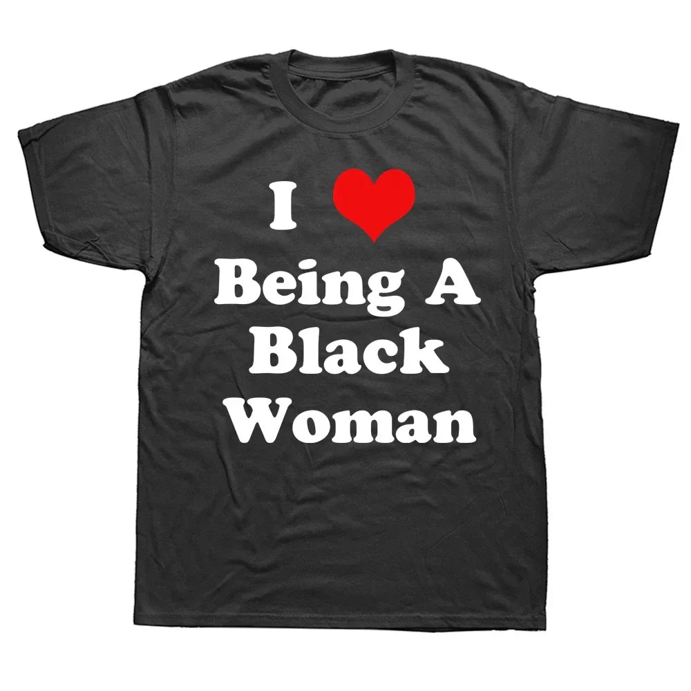 I Love Being A Black Woman Tee