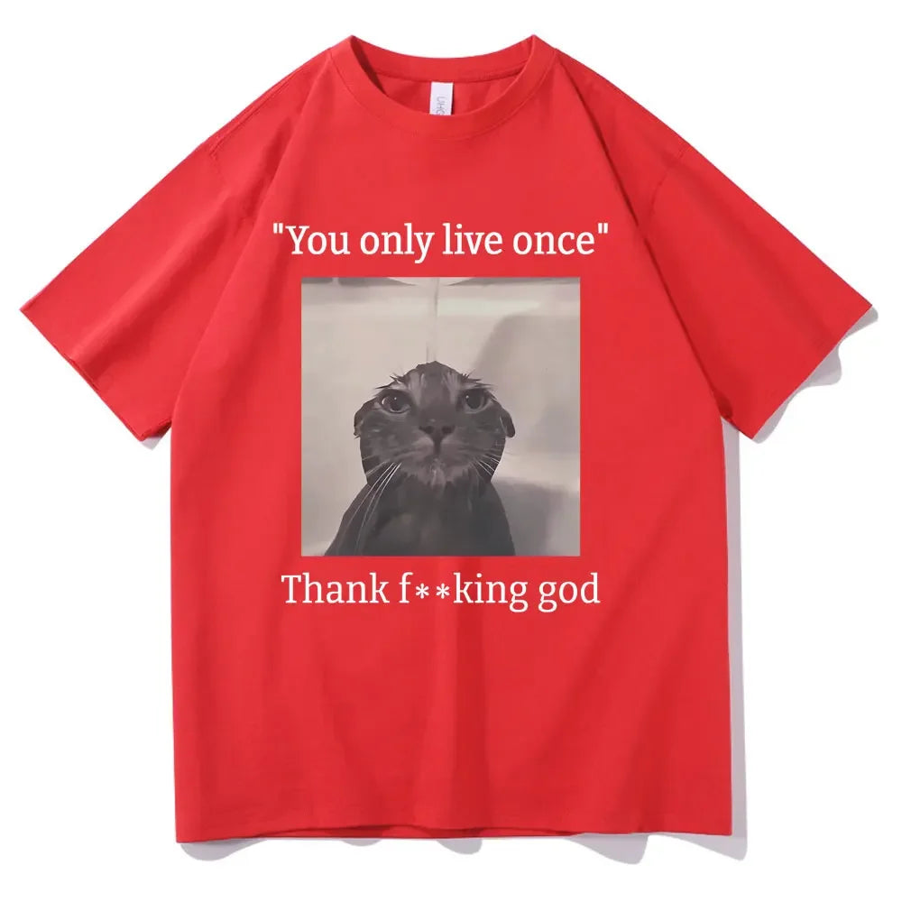 You Only Live Once Thank God Tee