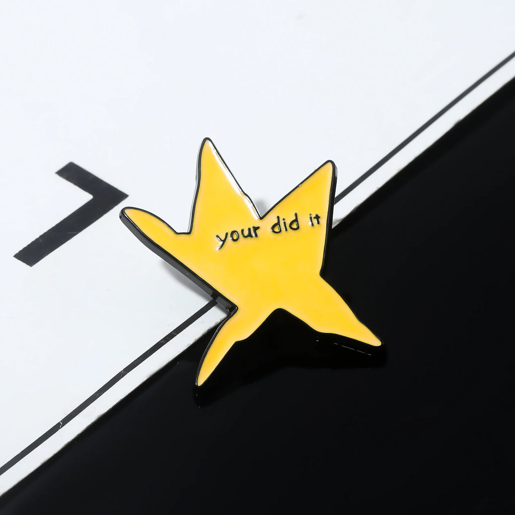 Your Did It Meme Star Enamel Pin