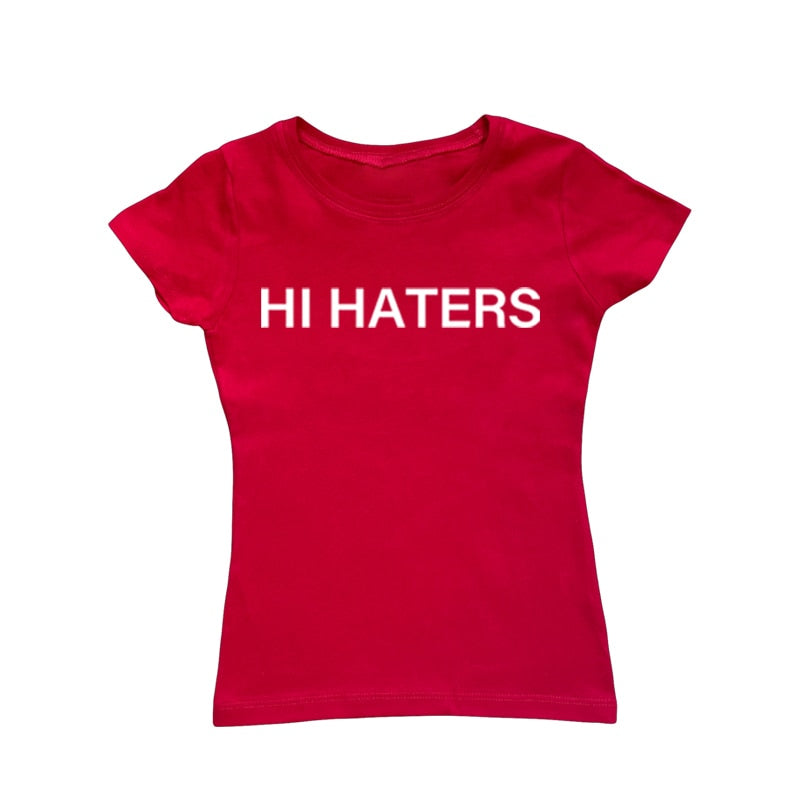 Hi Haters Bye Haters Tee