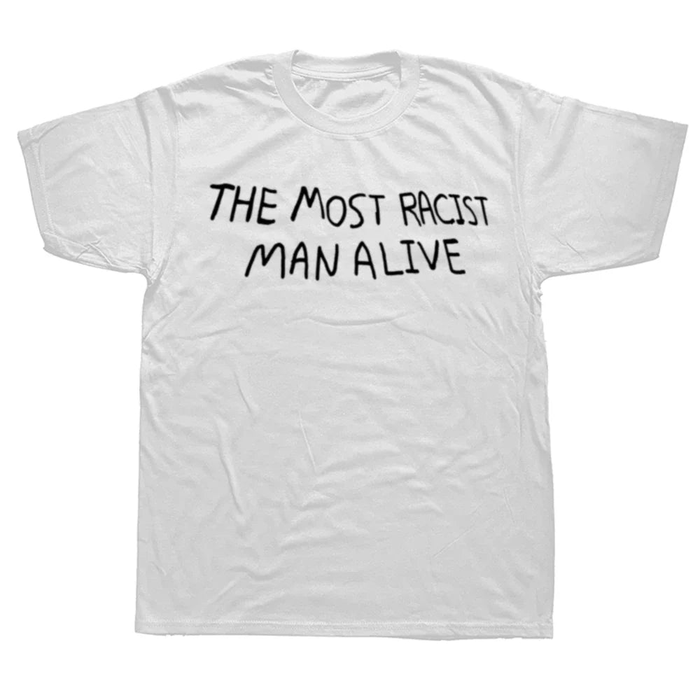 The Most Racist Man Tee