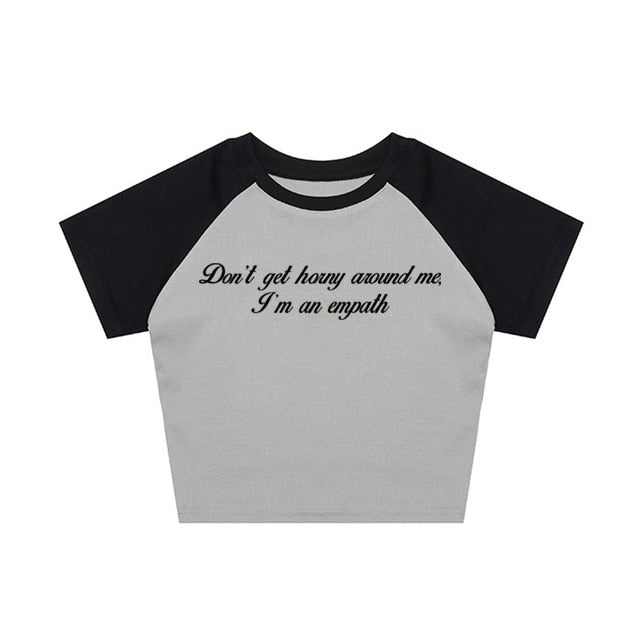 "Don't Get Horny Around Me I'm An Empath" Tee