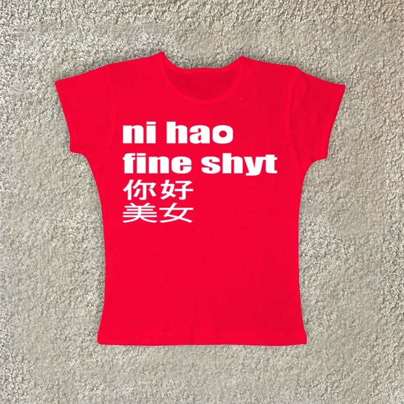 Ni Hao Fine Shyt Tailored Tee
