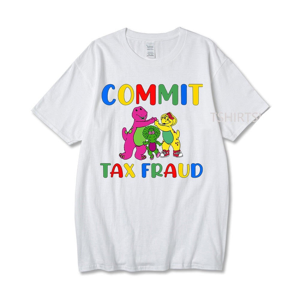 Commit Tax Fraud Tee
