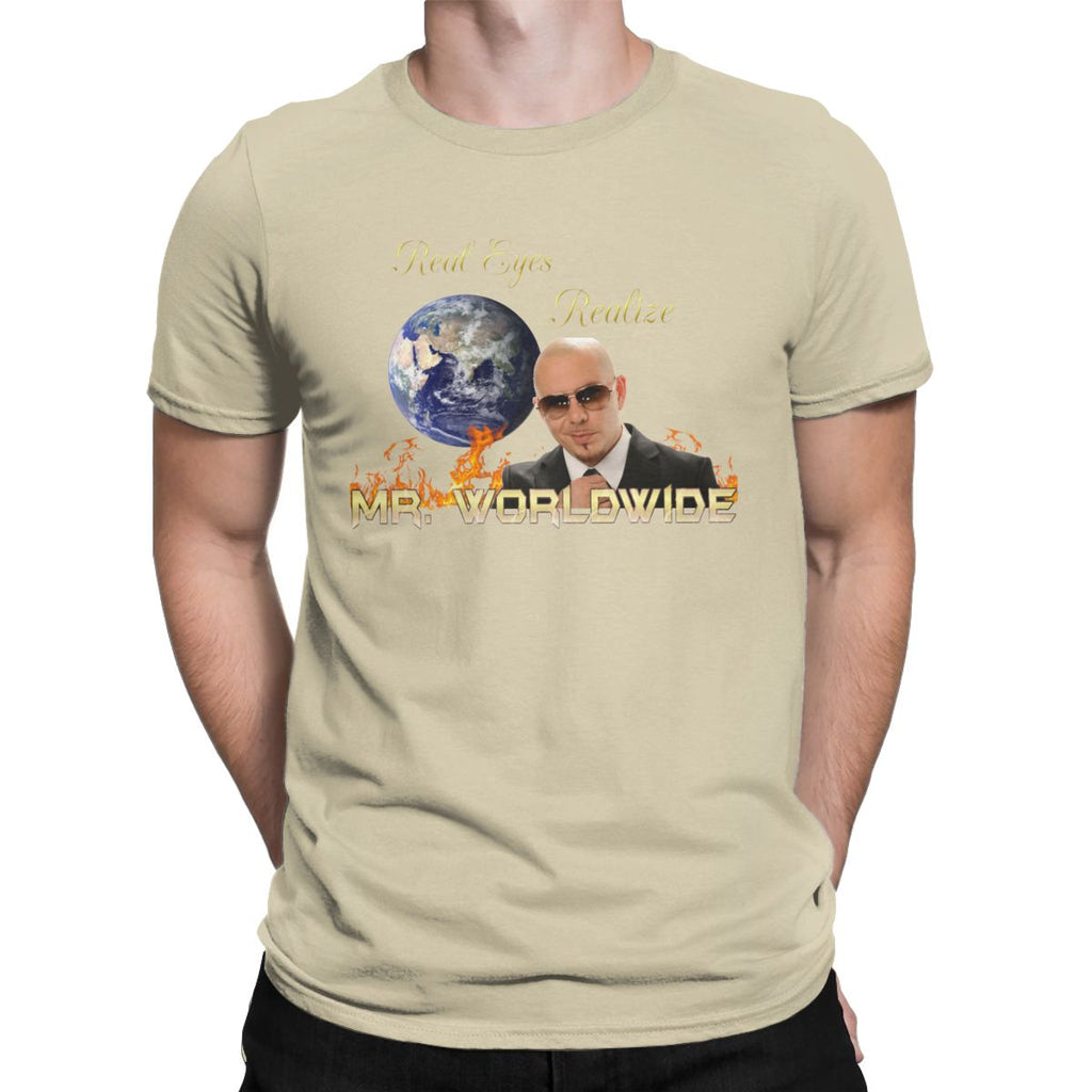 Real Eyes Realize Mr. Worldwide Tee