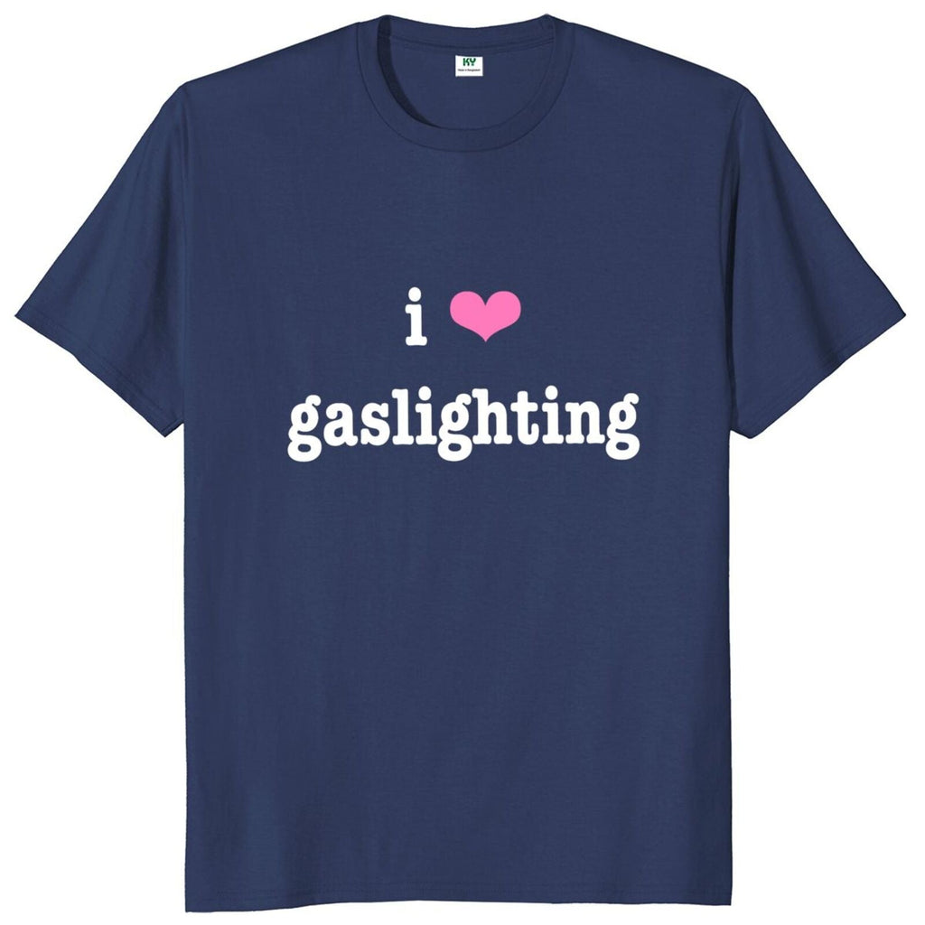 I Love Gaslighting Tee