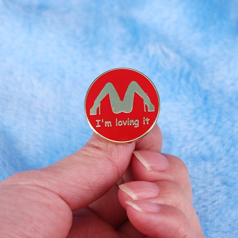 I'm Loving It Pin
