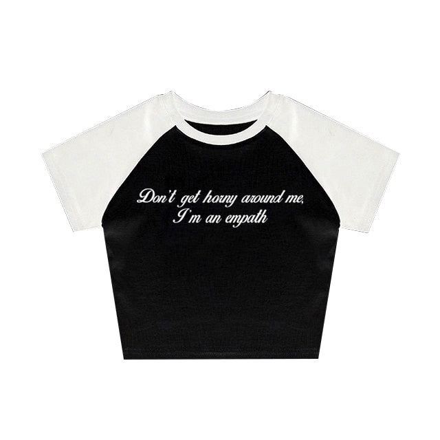 "Don't Get Horny Around Me I'm An Empath" Tee