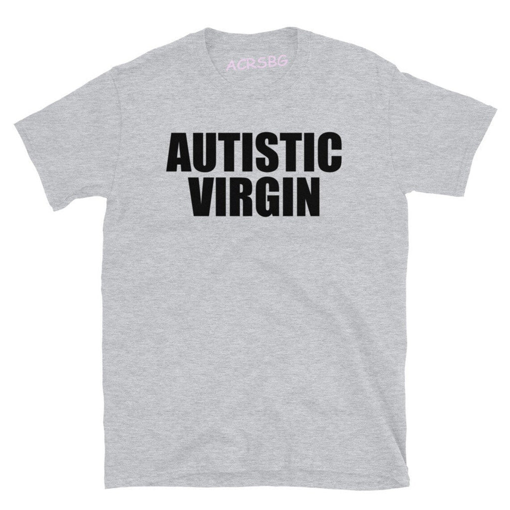 Autistic Virgin Tee