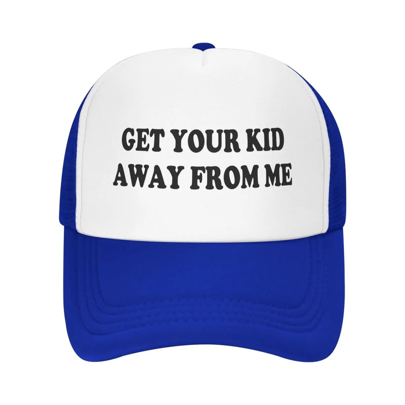 Get Your Kid Away from Me Hat