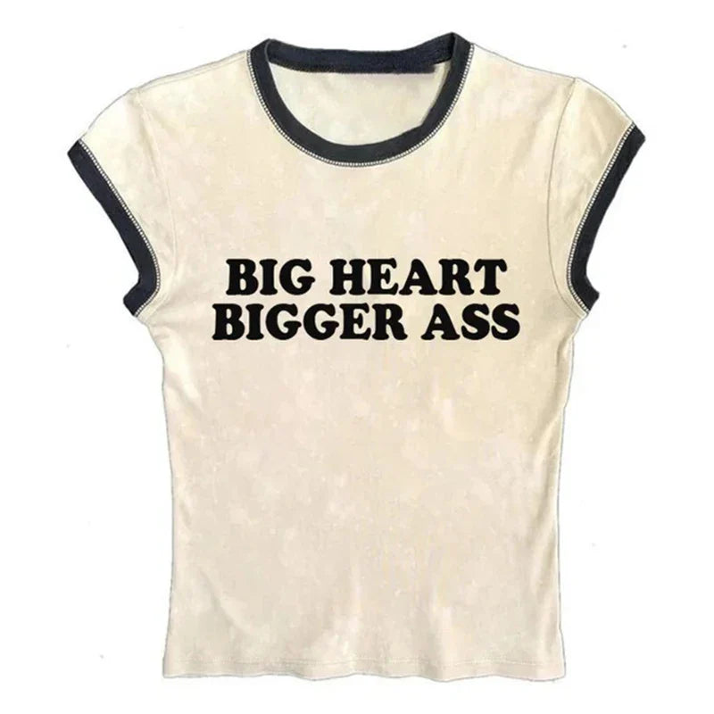 Big Heart Bigger Ass Tee
