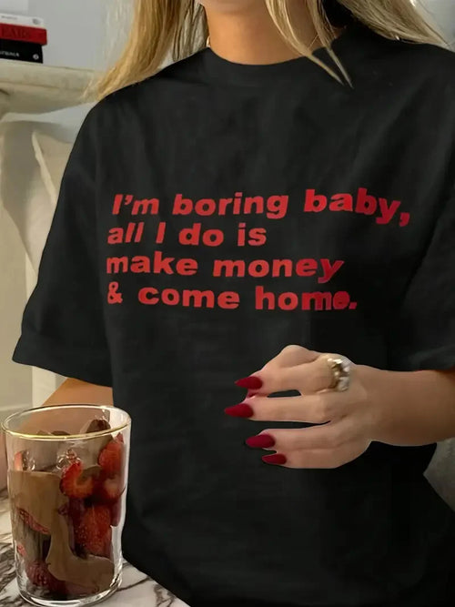 All I Do I Make Money & Come Home Cotton Tee