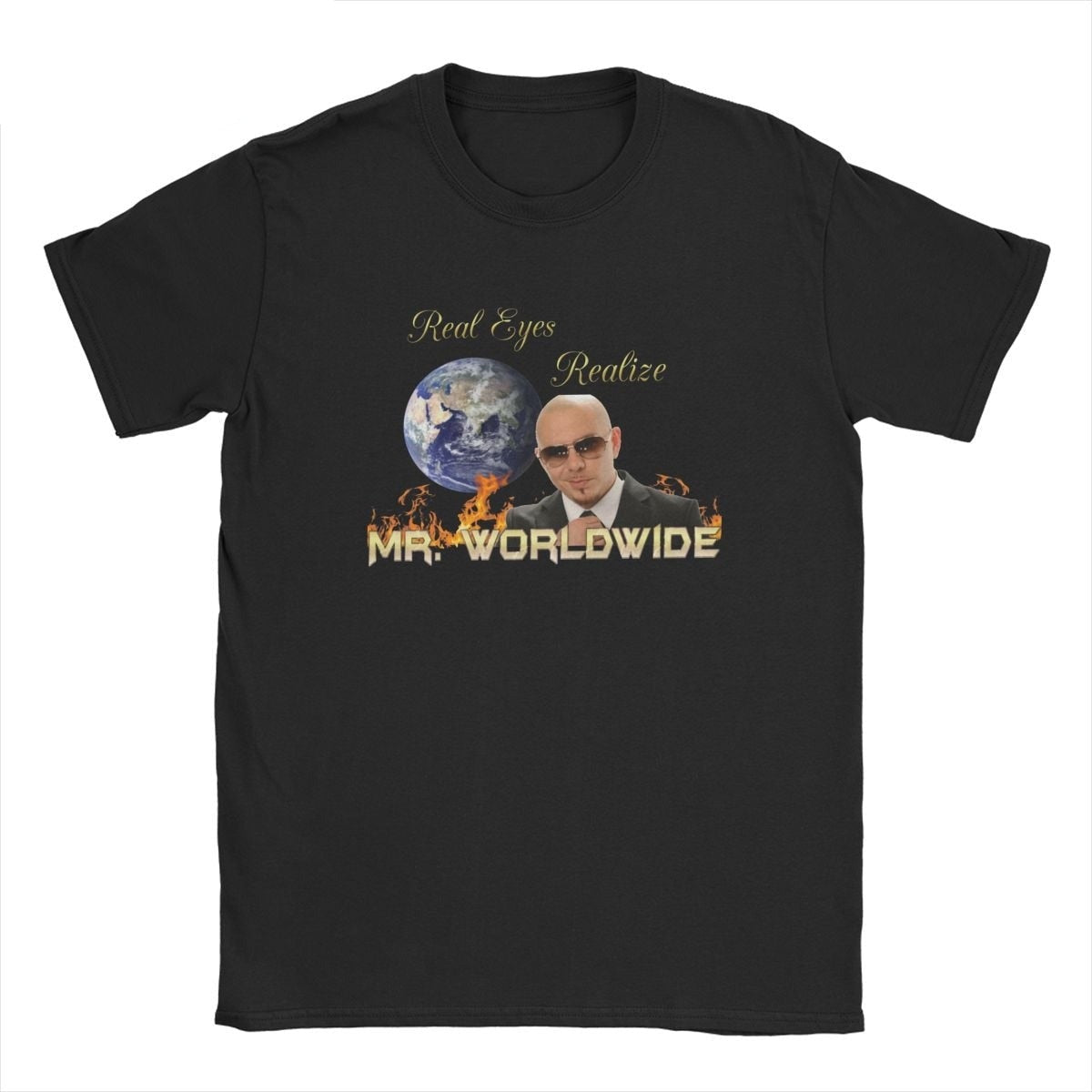 Real Eyes Realize Mr. Worldwide Tee