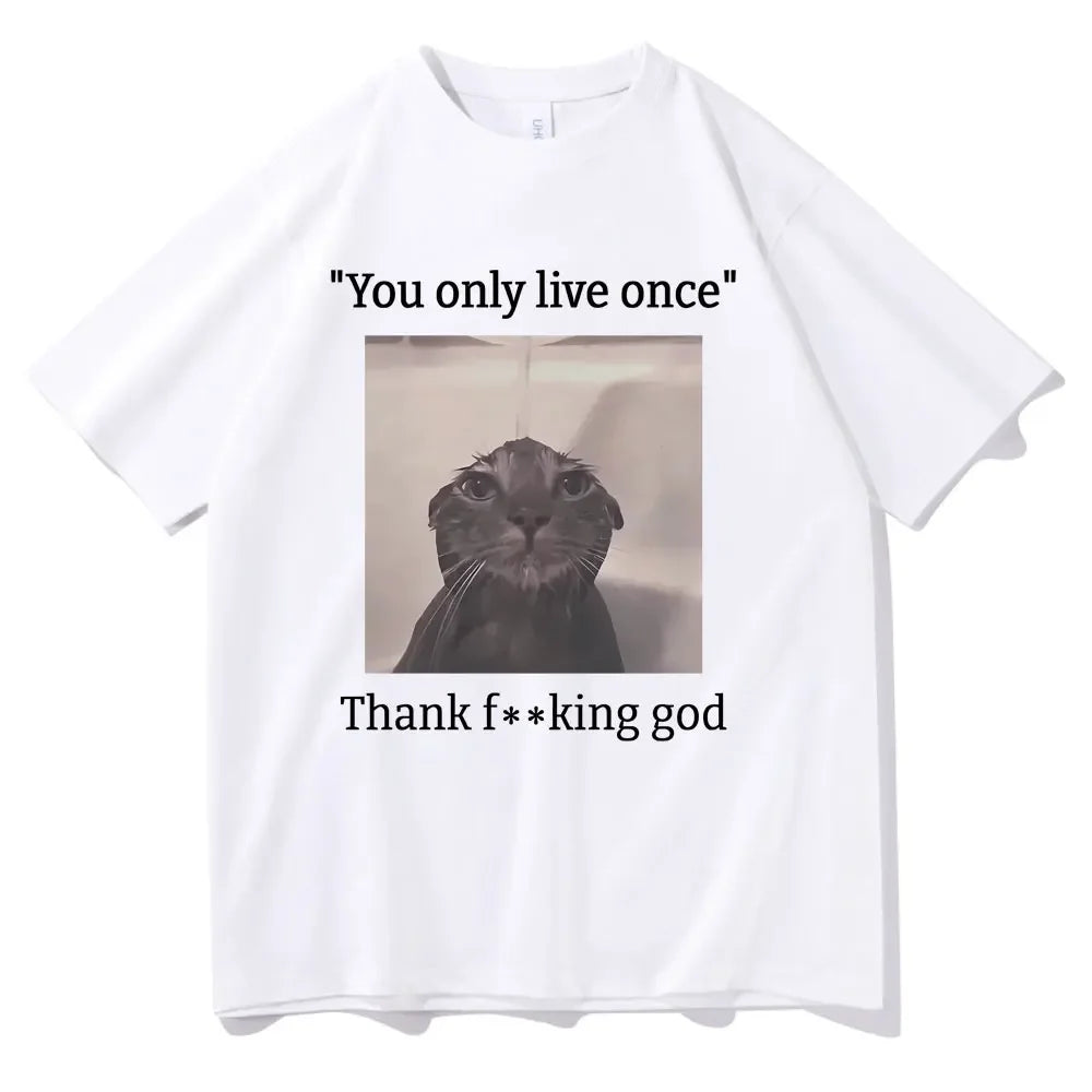 You Only Live Once Thank God Tee
