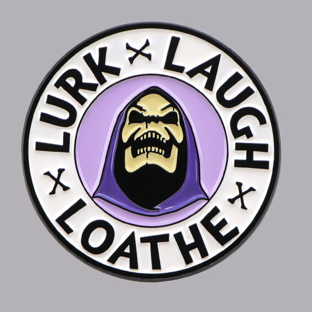 Lurk Laugh Loathe Pin