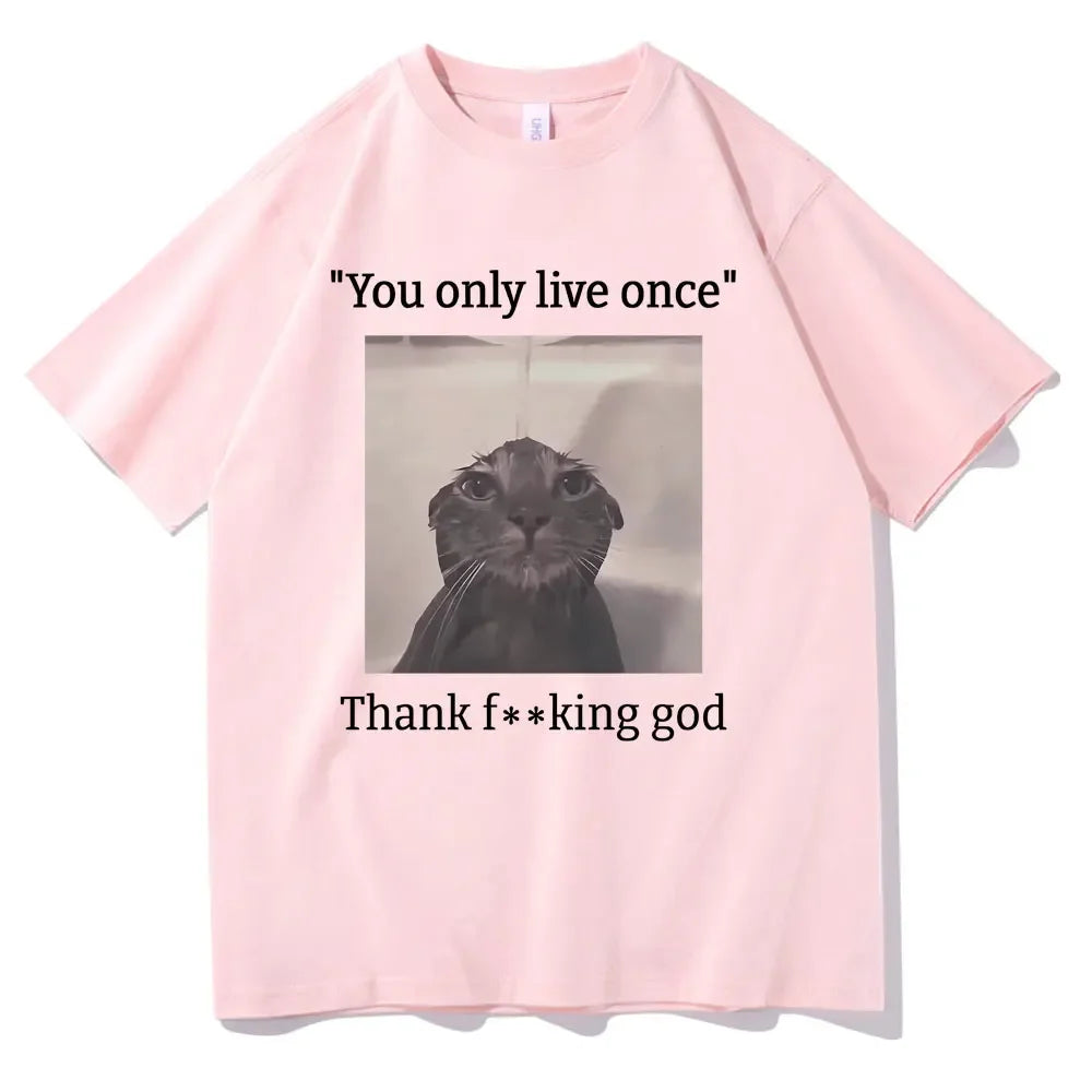 You Only Live Once Thank God Tee