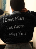 "I Don't Miss, Let Alone Miss You" Heart Bomber