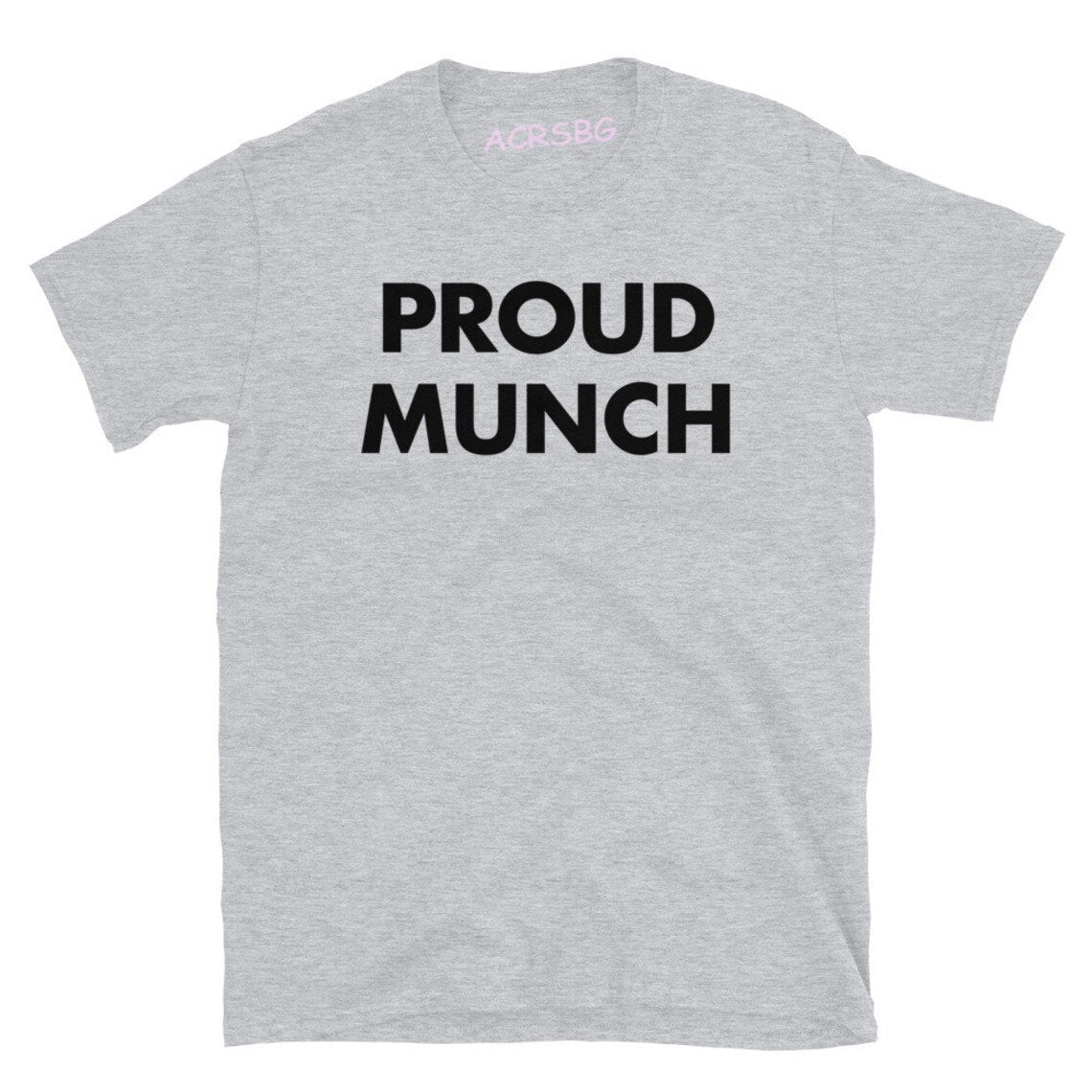 Proud Munch Tee