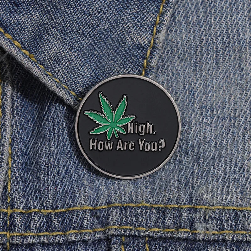 Hight How Are You Pin