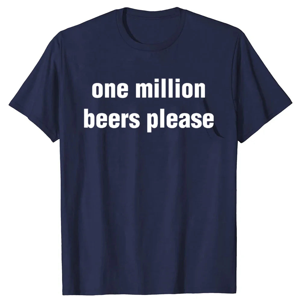One Million Beers Please Tee
