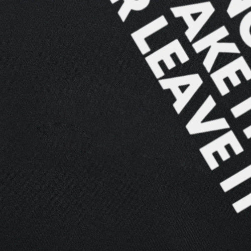 2 Inches Take It or Leave It Tee