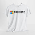 Micropenis Microsoft Tee