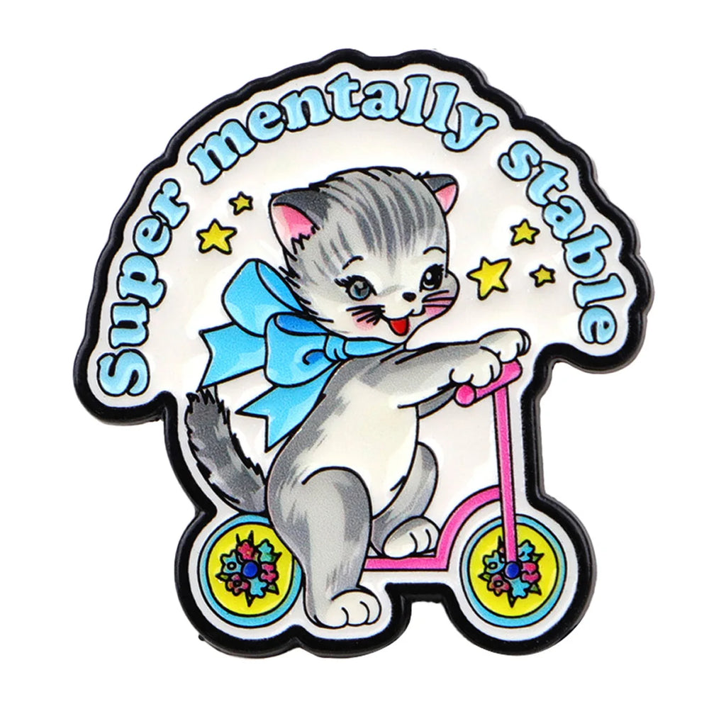 Super Mentally Stable Cat Enamel Pin