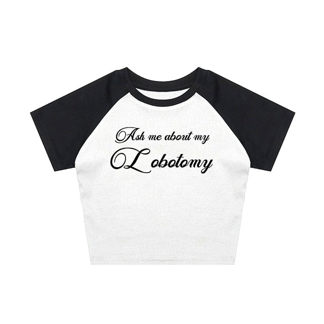 Ask Me About My Lobotomy Tee