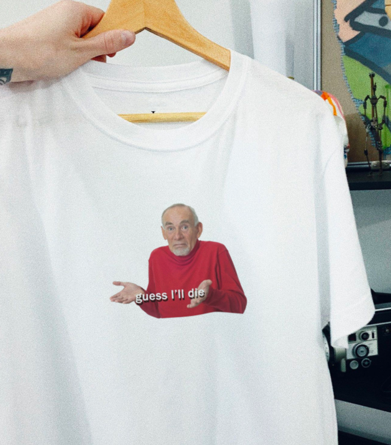 "Guess I'll Die" Tee