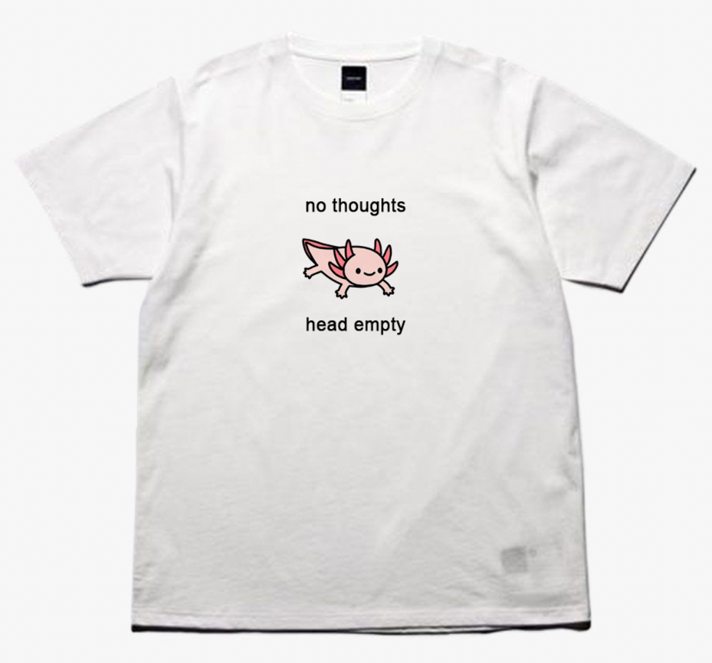 "No Thoughts Head Empty" Tee