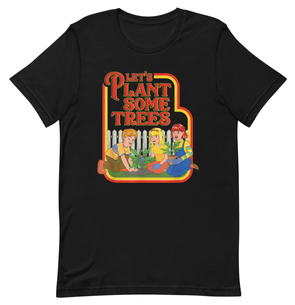 Let's Plant Some Trees Tee