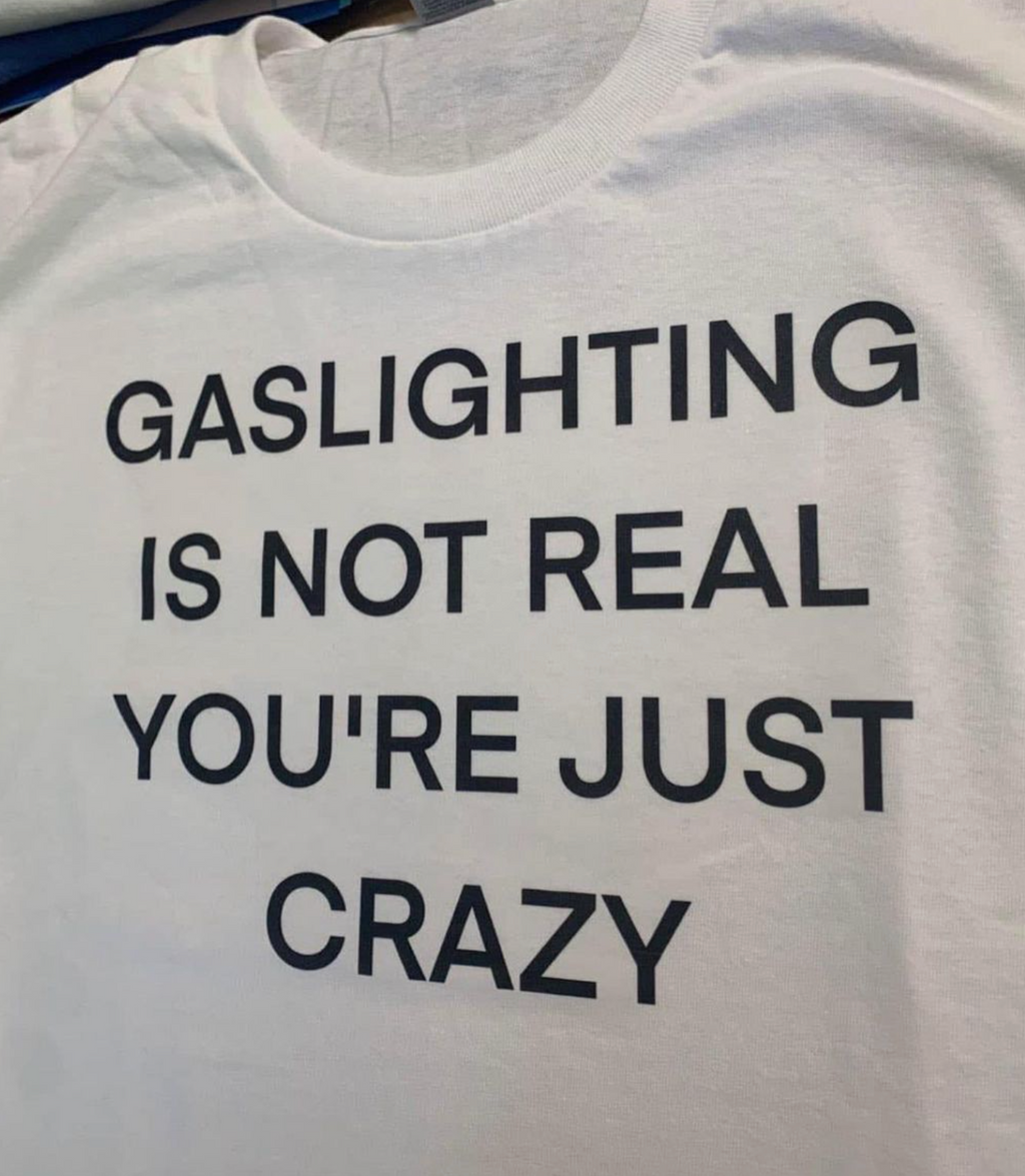 Gaslighting Is Not Real Tee