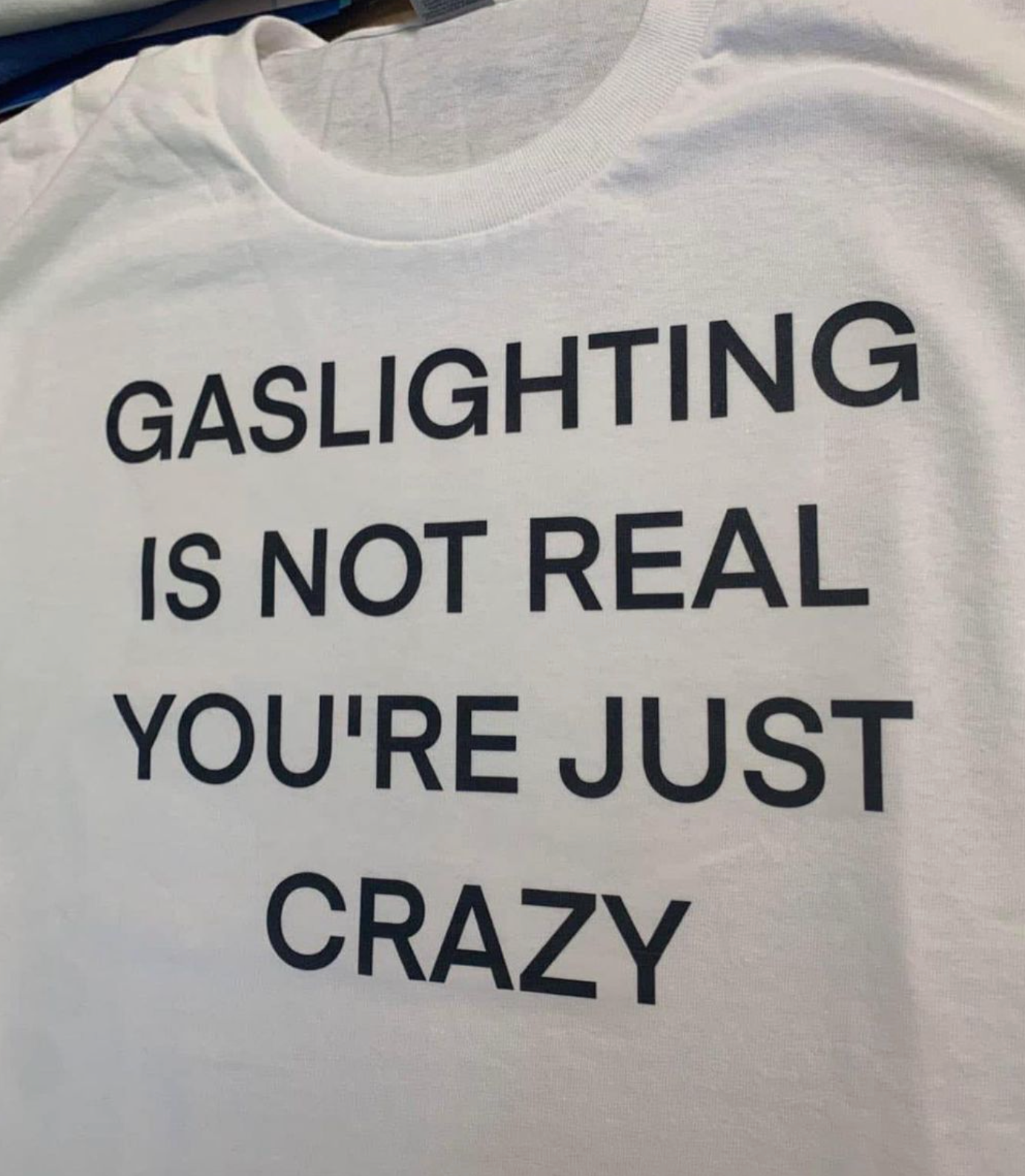 Gaslighting Is Not Real Tee