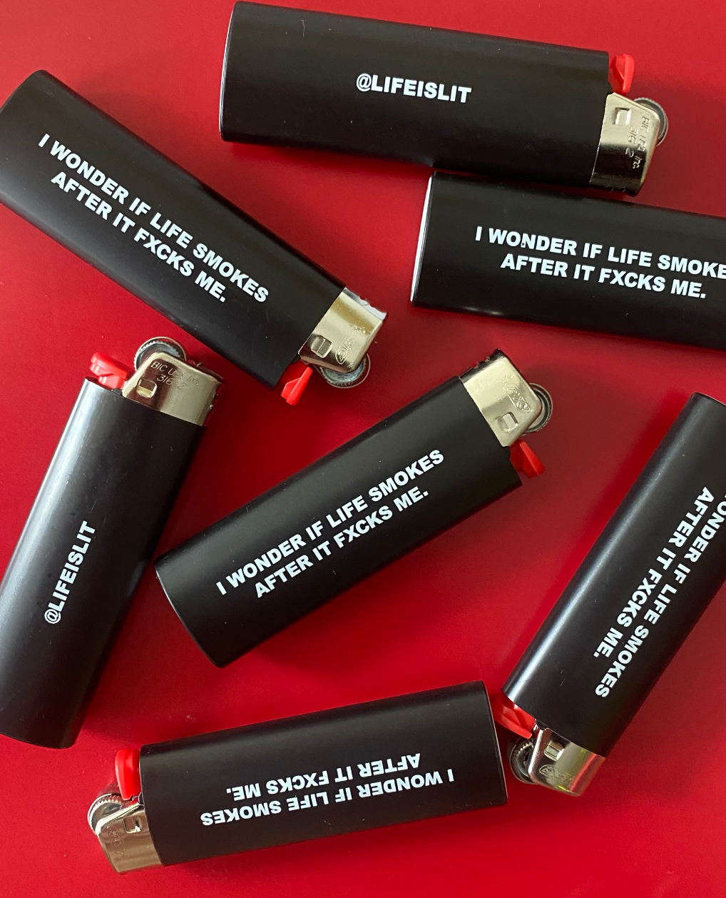 "I Wonder If Life Smokes After It Fucks Me" Lighter