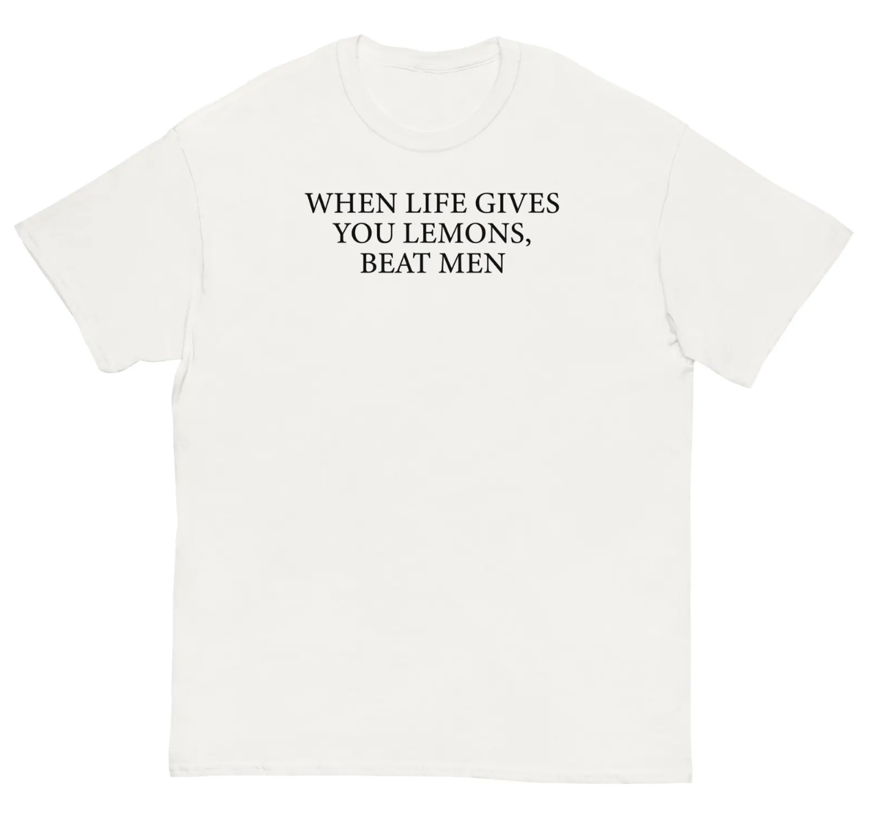 When Life Gives You Lemons Beat Men Tee