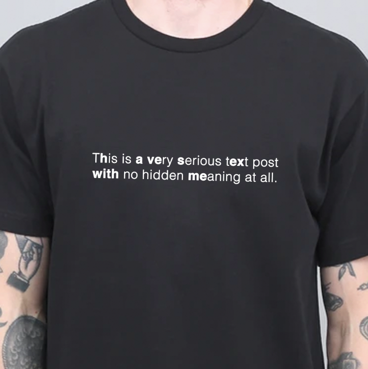 "No Hidden Meaning" Tee