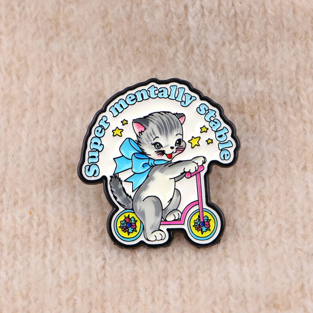 Super Mentally Stable Cat Enamel Pin