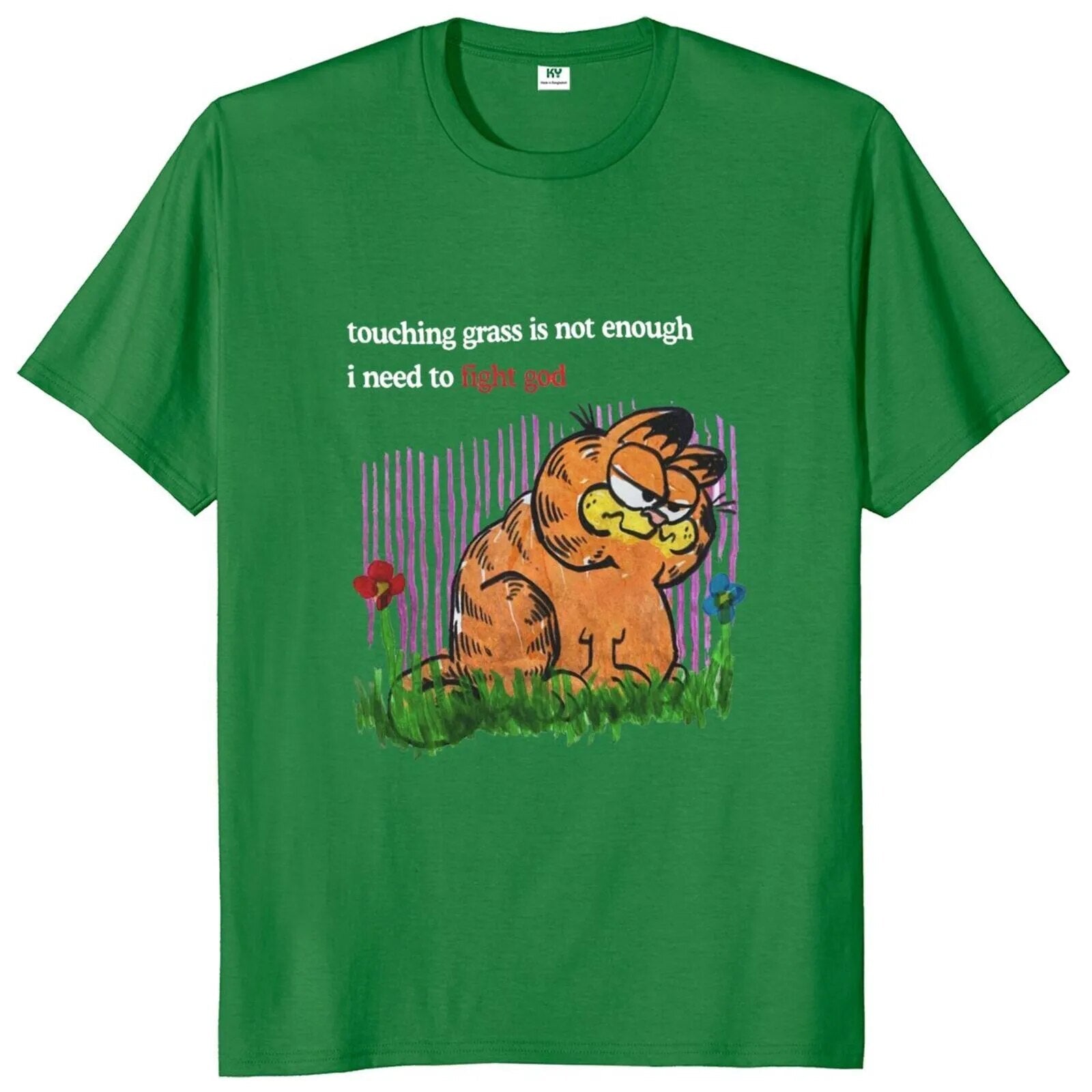 Touching Grass Is Not Enough I Need To Fight God Tee