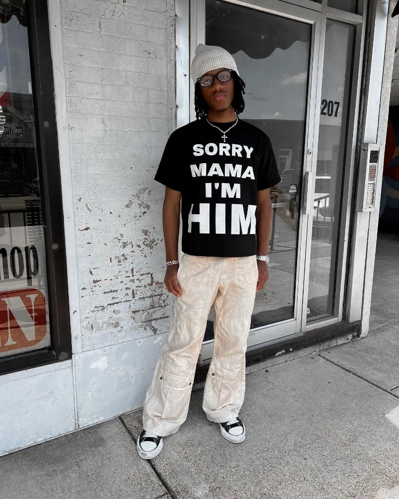 Sorry Mama I'm Him Tee