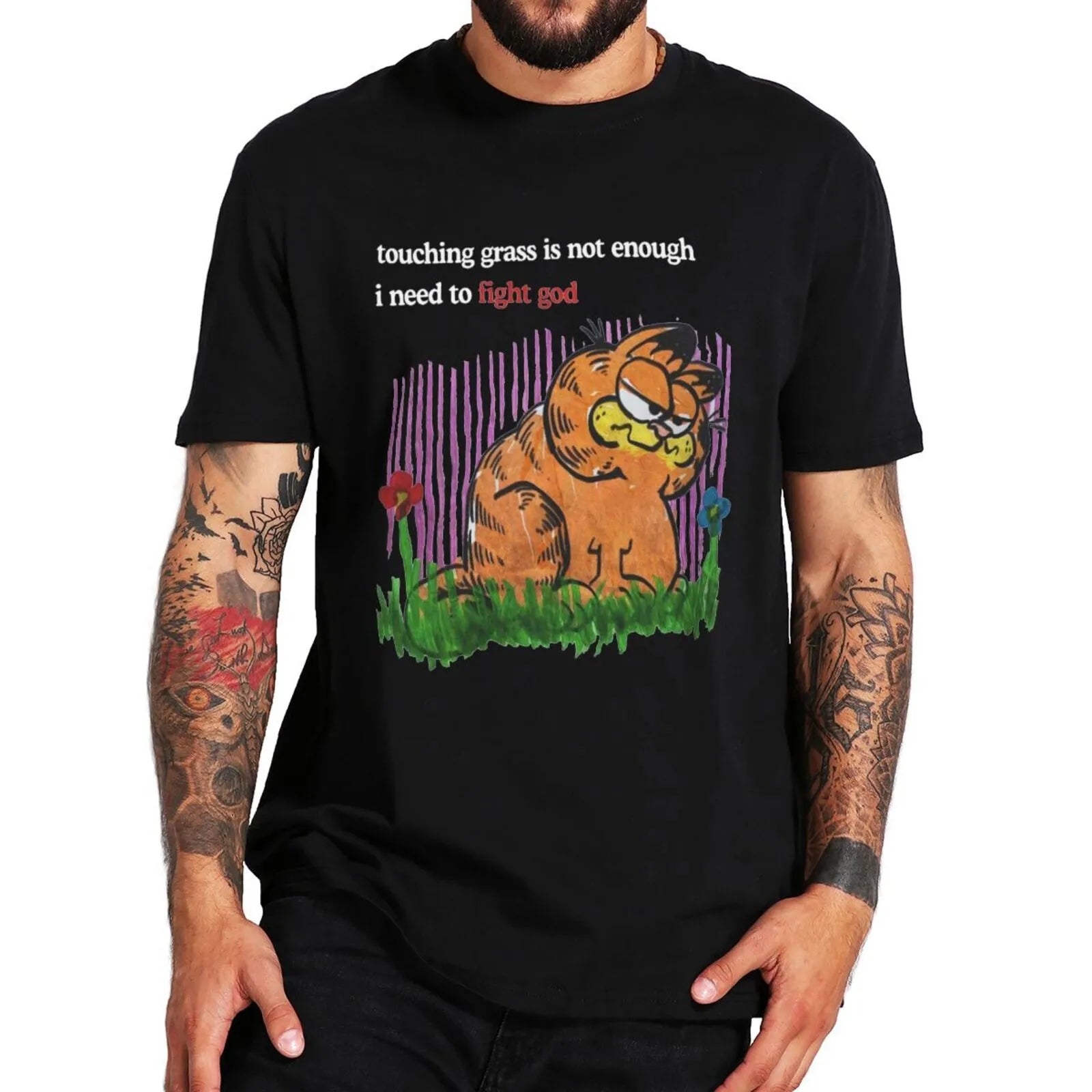 Touching Grass Is Not Enough I Need To Fight God Tee