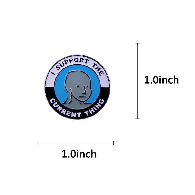I Support The Current Thing Pin
