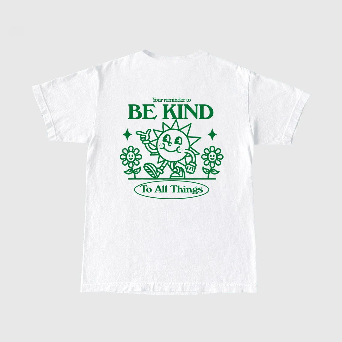 Be Kind To All Things Tee