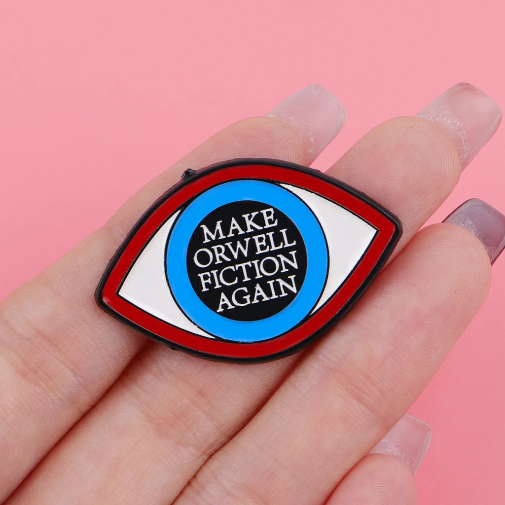 Make Orwell Fiction Again Pin