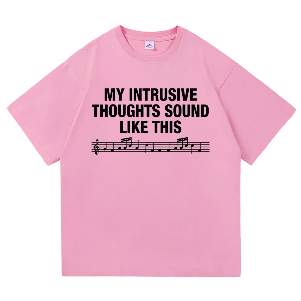 My Intrusive Thoughts Sound Like This Tee