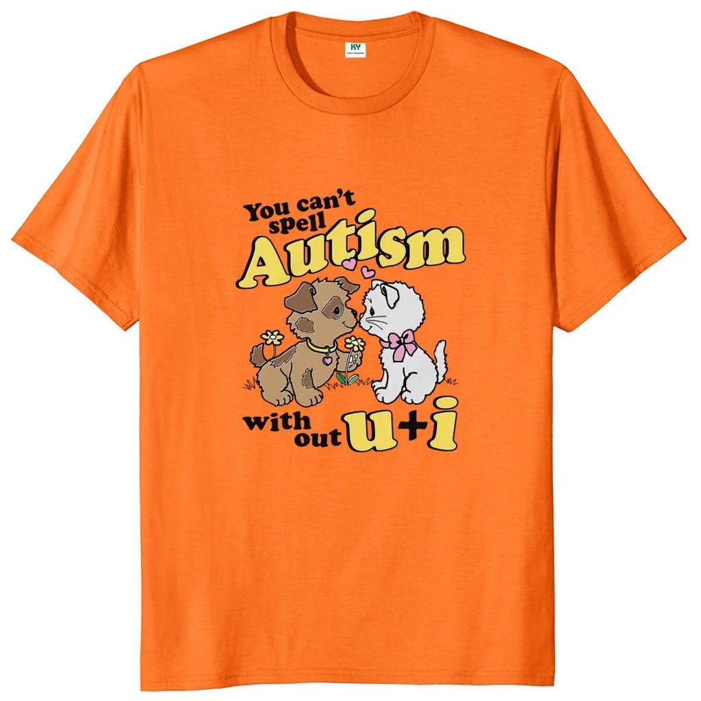 You Can't Spell Autism Without U And I Tee