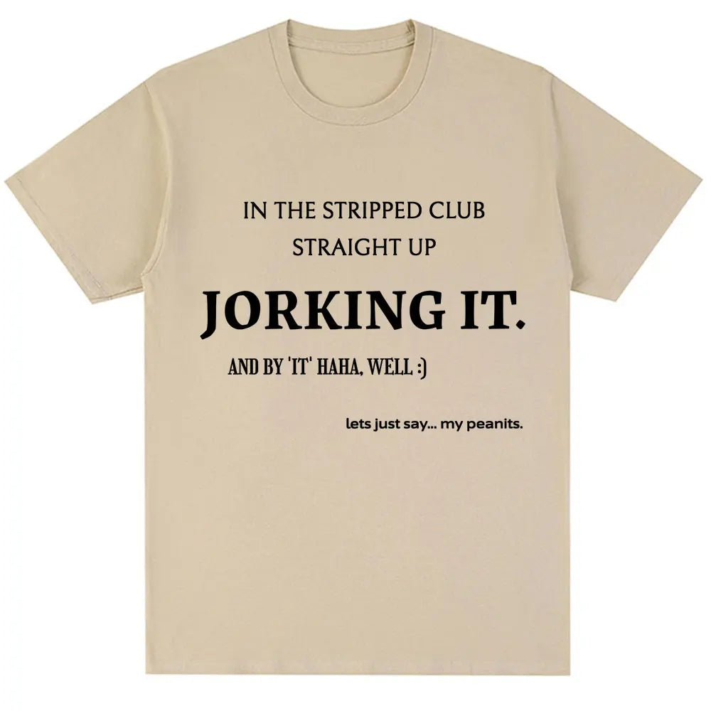 Jorking It Tee